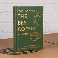 How To Make The Best Coffee At Home - James Hoffmann